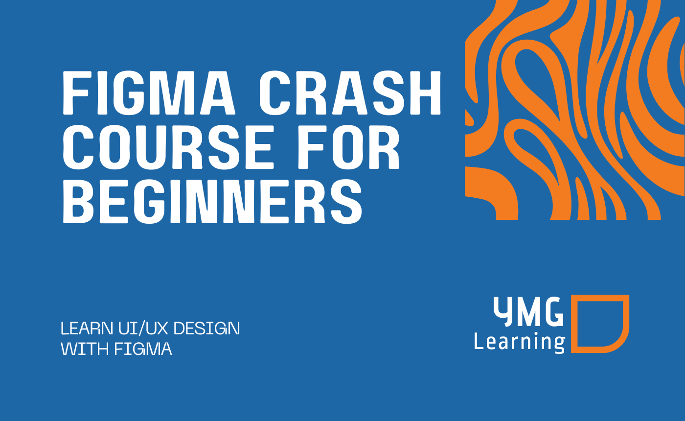 Figma Crash Course for Beginners
